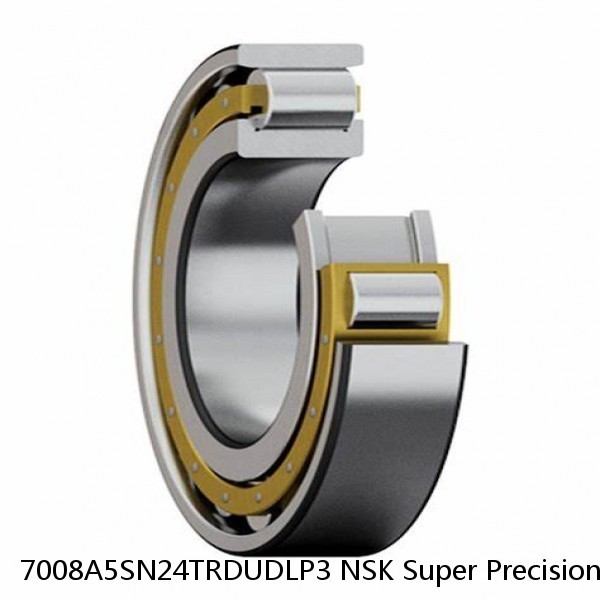 7008A5SN24TRDUDLP3 NSK Super Precision Bearings