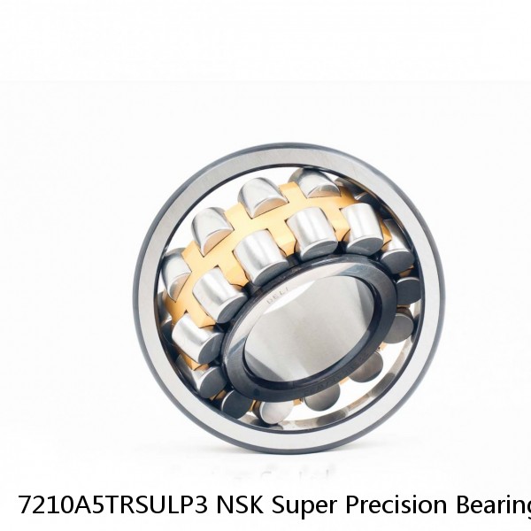 7210A5TRSULP3 NSK Super Precision Bearings